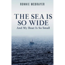 The Sea Is So Wide