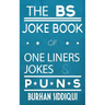 The BS Joke Book of One Liners, Jokes & Puns