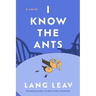 I Know the Ants