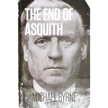 The End of Asquith