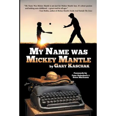 My Name Was Mickey Mantle