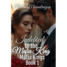 Indebted to the Mafia King: Mafia Kings Book 1