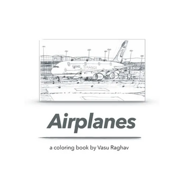 Airplanes: a coloring book by Vasu Raghav