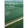 Walking For Our Lives
