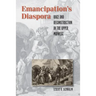 Emancipation's Diaspora: Race and Reconstruction in the Upper Midwest