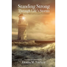 Standing Strong Through Life's Storms: One Woman's Story of Loss and Perseverance