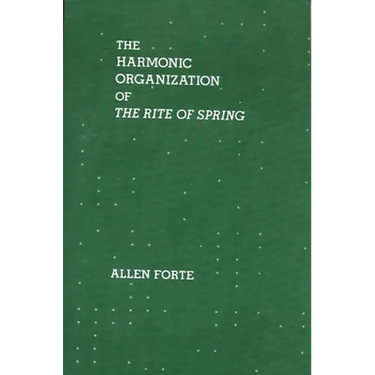 The Harmonic Organization of the Rite of Spring