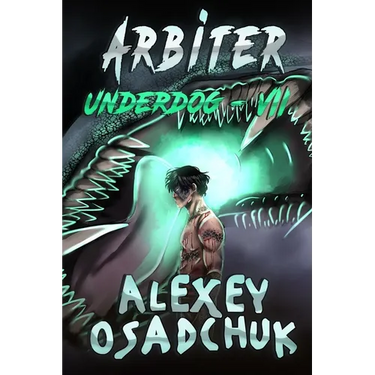 Arbiter (Underdog Book #7): LitRPG Series