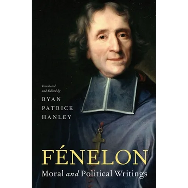 Fénelon: Moral and Political Writings