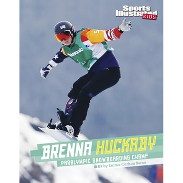 Brenna Huckaby: Paralympic Snowboarding Champ