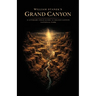 William Stanek's Grand Canyon: A Literary Field Guide to Grand Canyon National Park
