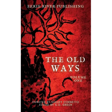 The Old Ways: Volume One