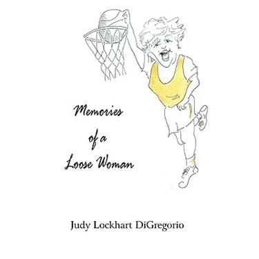 Memories of a Loose Woman