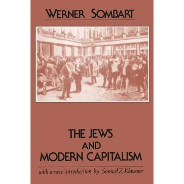 The Jews and Modern Capitalism