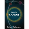Be The Change