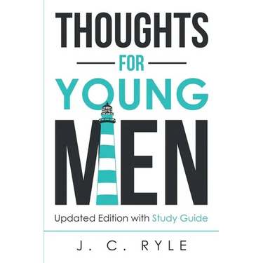 Thoughts for Young Men: Updated Edition with Study Guide