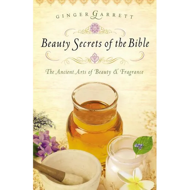 The Beauty Secrets of the Bible