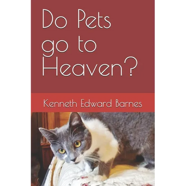 Do Pets go to Heaven?