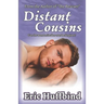 Distant Cousins: Contemporary Gay Male Romance