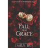 Fall From Grace: Book Four of The Medici Warrior Series