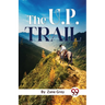The U. P. Trail