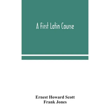A First Latin Course