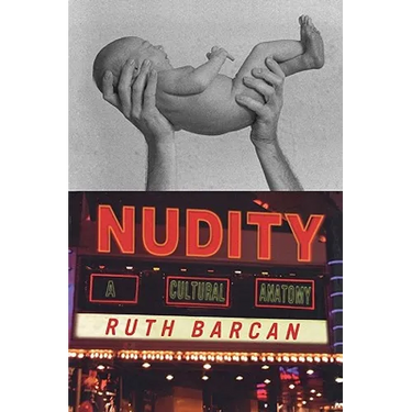 Nudity: A Cultural Anatomy