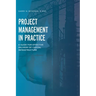 Project Management in Practice: A Guide for Effective Delivery of Capital Infrastructure