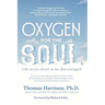 Oxygen for the Soul: Life Is Too Short to Be Discouraged