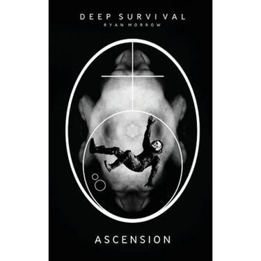 Deep Survival: Ascension and Rapture