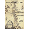 Florida Sketches: William Baldwin Follows Bartram's Tracks ≈ Letter Poems