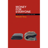 Money for Everyone: Why We Need a Citizen's Income