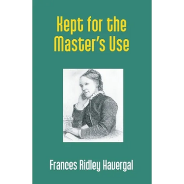 Kept for the Master's Use