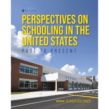 Perspectives on Schooling in the United States: Past to Present