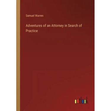 Adventures of an Attorney in Search of Practice