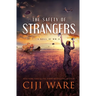 The Safety of Strangers: A Novel of World War II
