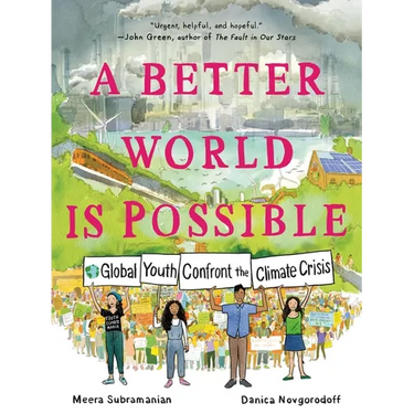 A Better World Is Possible: Global Youth Confront the Climate Crisis