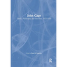 John Cage: Music, Philosophy, and Intention, 1933-1950