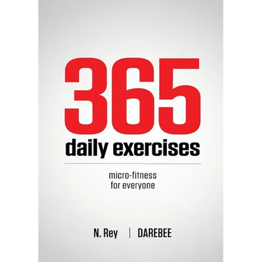 365 Daily Exercises: Microworkouts For Busy People