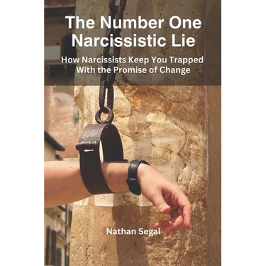 The Number One Narcissistic Lie: How Narcissists Keep You Trapped With the Promise of Change