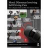 Moral Dilemmas Involving Self-Driving Cars: How to Regulate Them and Why Your Opinion Matters