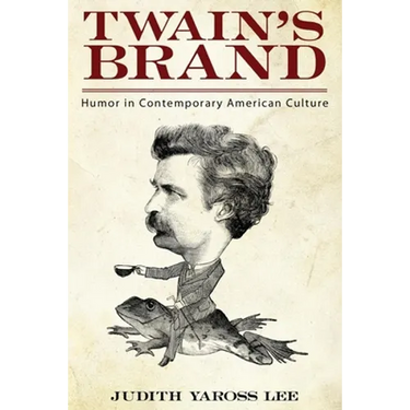 Twain's Brand: Humor in Contemporary American Culture