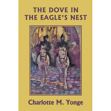 The Dove in the Eagle's Nest (Color Edition) (Yesterday's Classics)