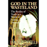 God in the Wasteland: The Reality of Truth in a World of Fading Dreams