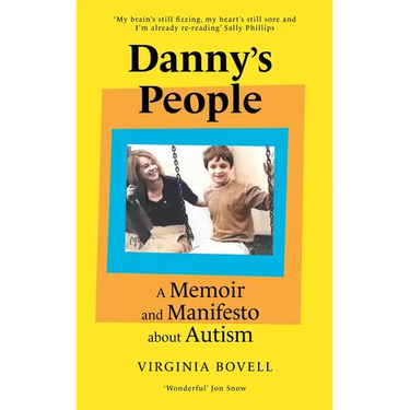 Danny's People: A Memoir and Manifesto about Autism