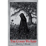 The Curses We Keep