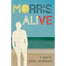 Morris, Alive