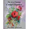 The Art of Painting Casual Elegance