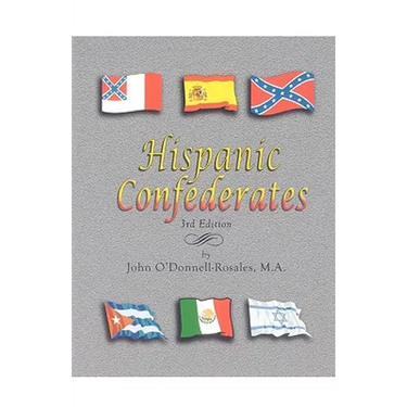 Hispanic Confederates. Third Edition