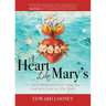 A Heart Like Mary's: 31 Daily Meditations to Help You Live and Love as She Does